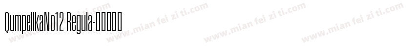 QumpellkaNo12 Regula字体转换